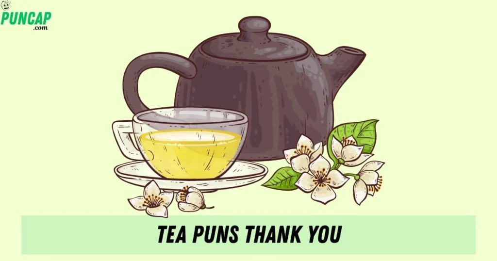Tea Puns Thank You