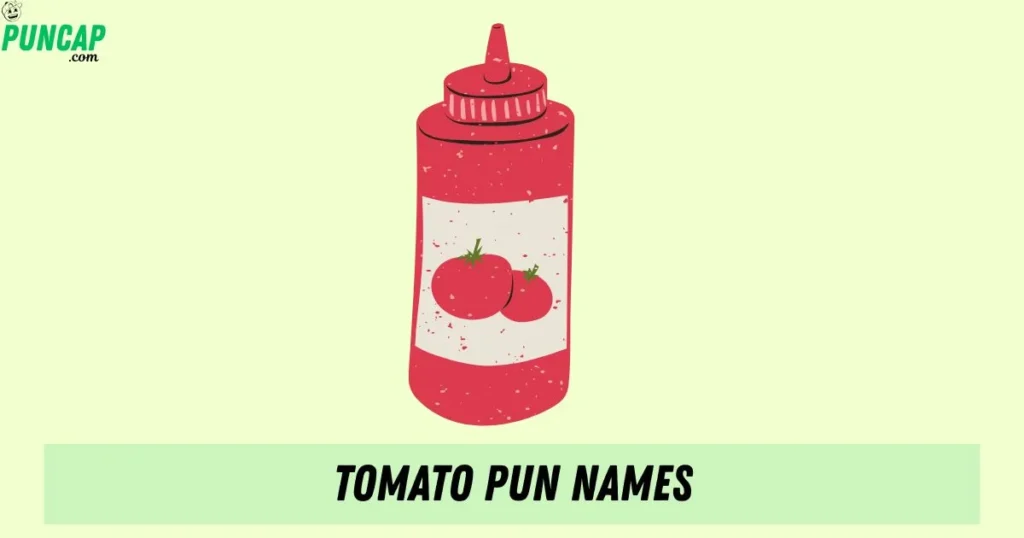 Tomato Pun Names