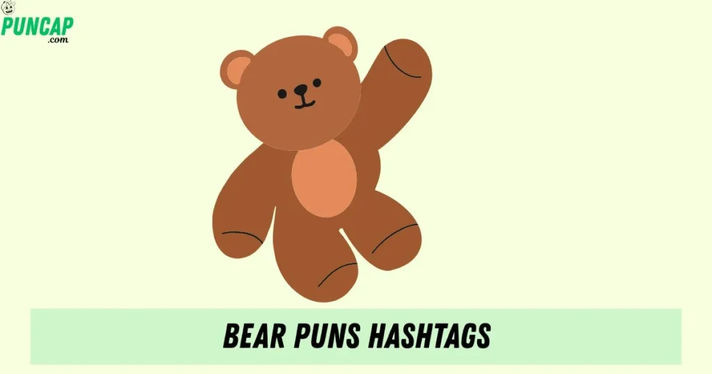 Bear Puns Hashtags