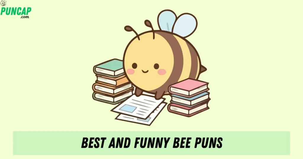 Best And Funny Bee Puns