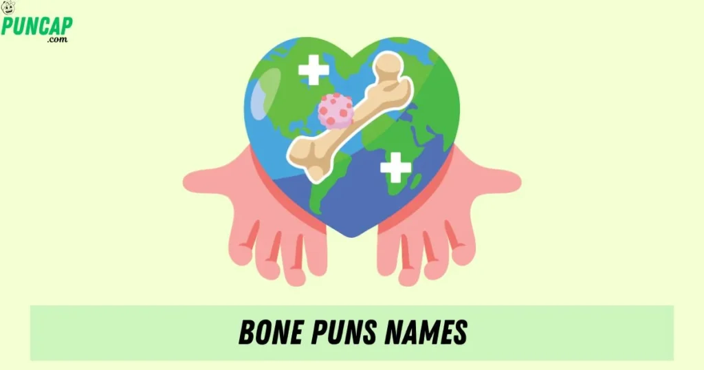 Bone Puns Names