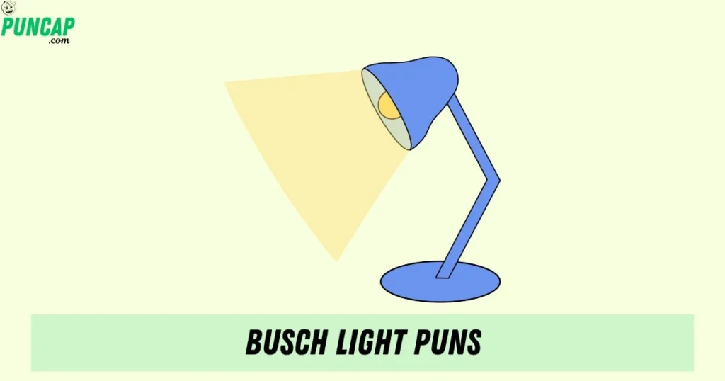 Busch Light Puns