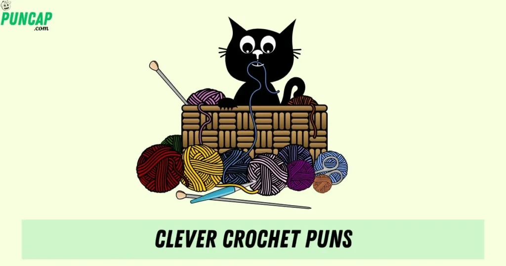 Clever Crochet Puns