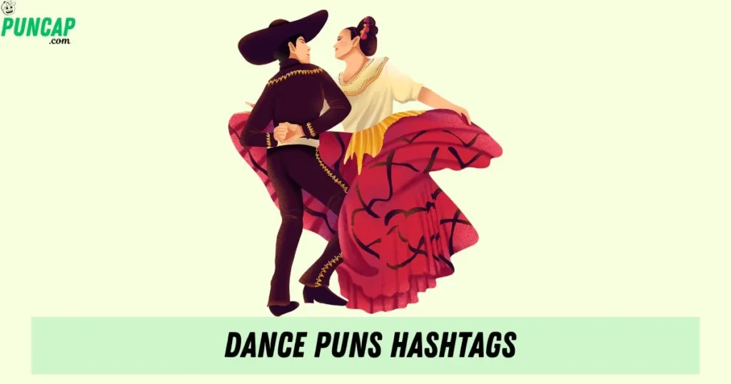 Dance Puns Hashtags