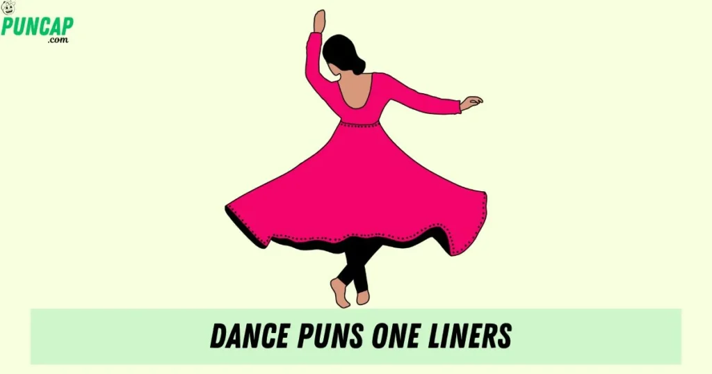 Dance Puns One Liners