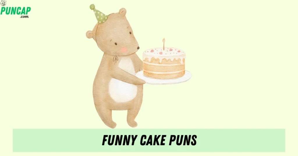 Funny Cake Puns