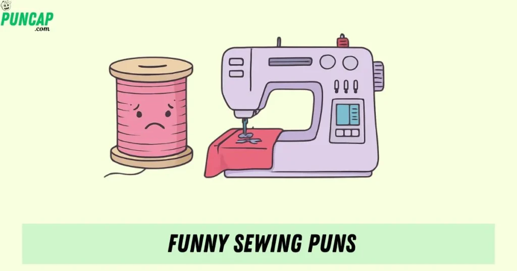 Funny Sewing Puns