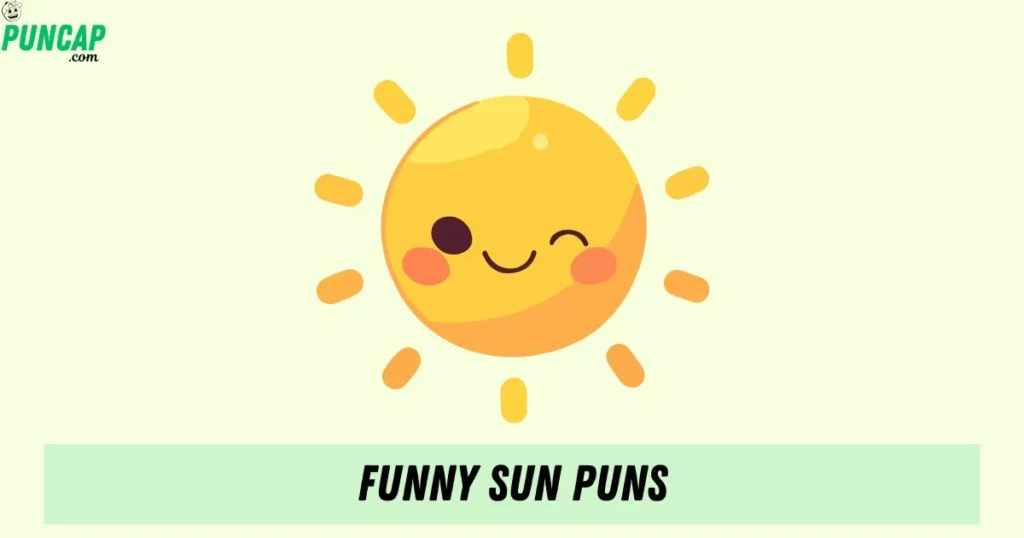 Funny Sun Puns