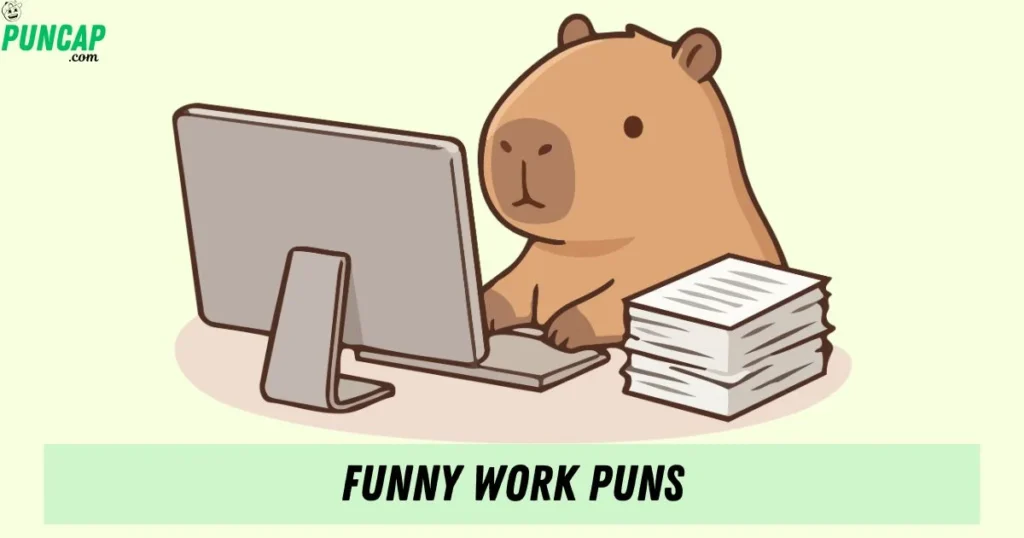 Funny Work Puns
