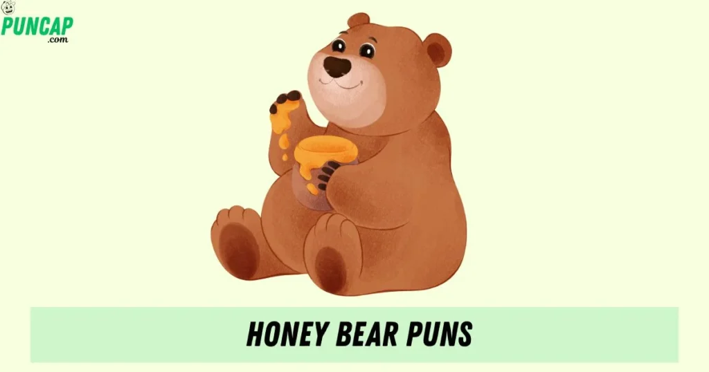 Honey Bear Puns