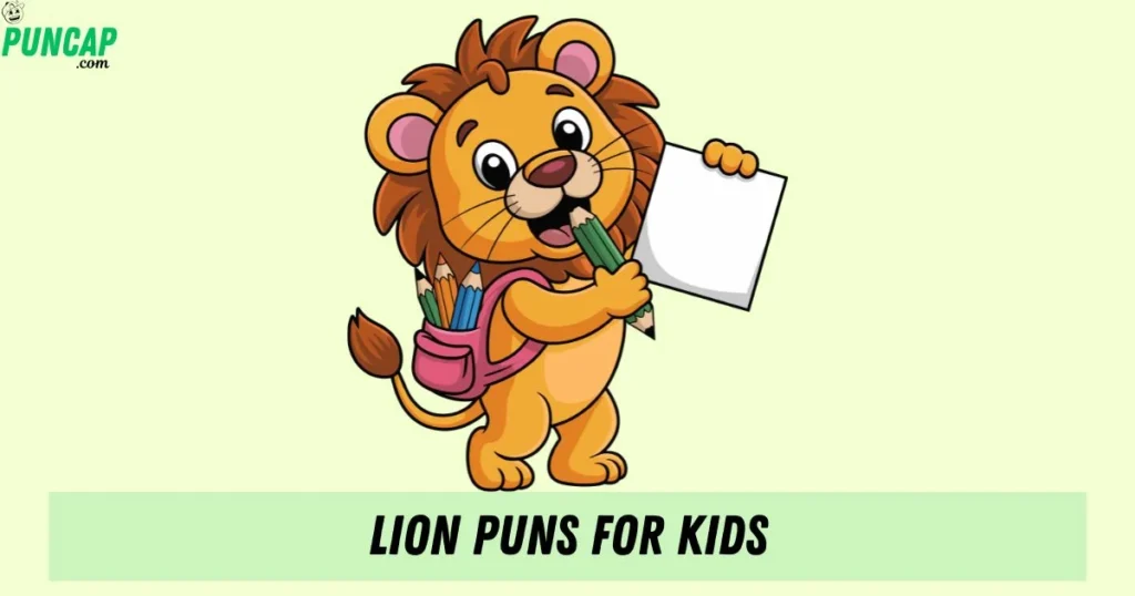 Lion Puns For Kids