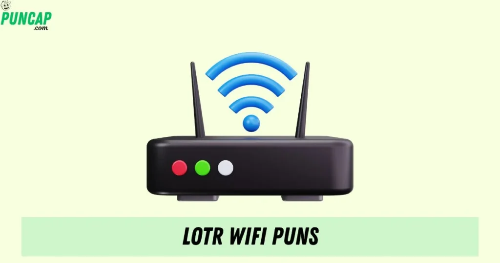 Lotr Wifi Puns