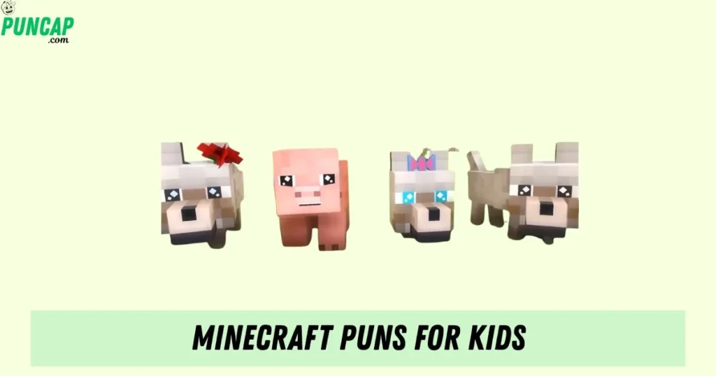 Minecraft Puns For Kids