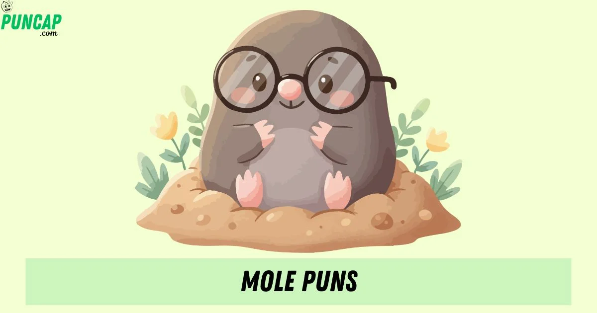 Mole Puns