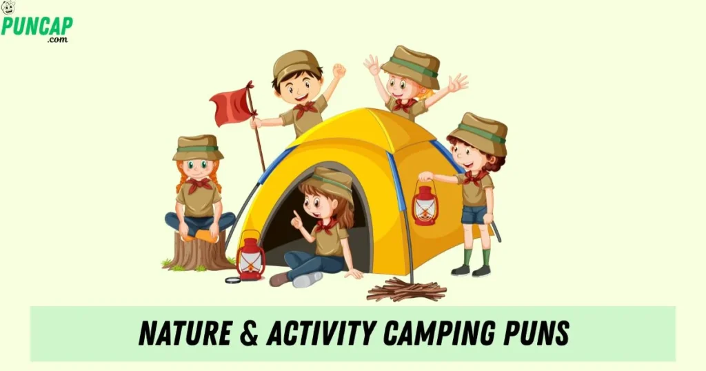 Nature And Activity Camping Puns