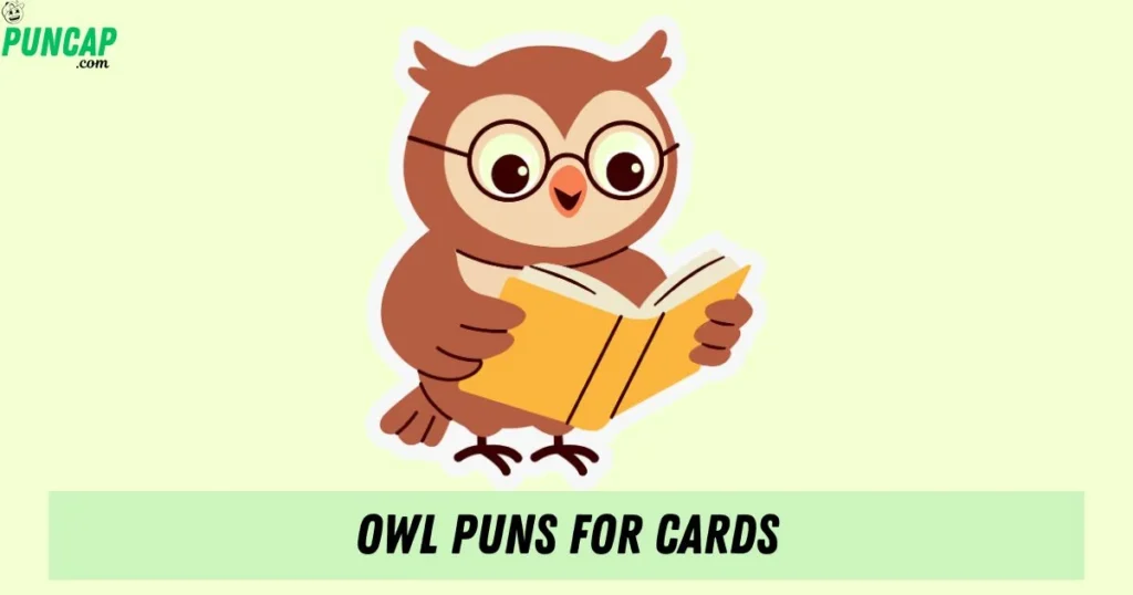 Owl Puns For Cards