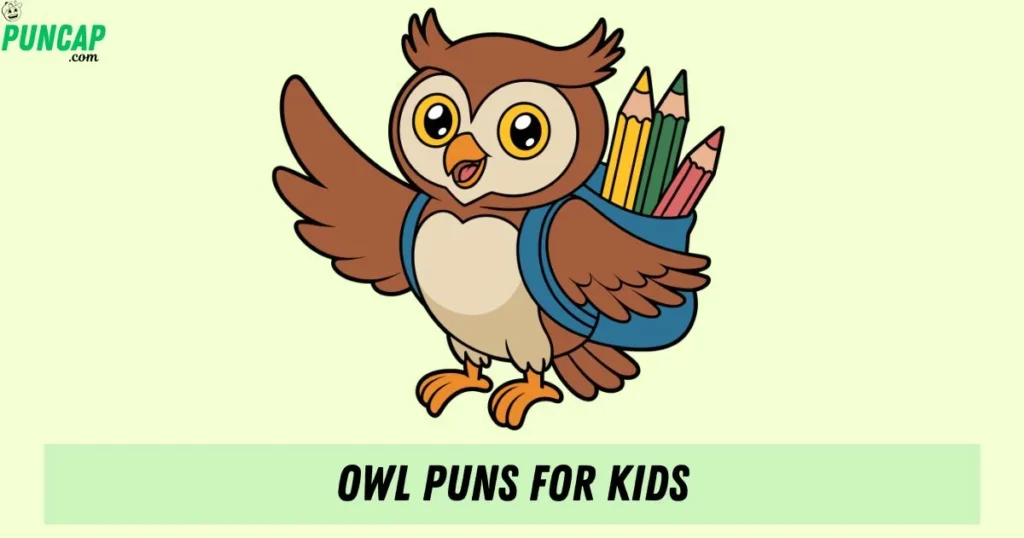 Owl Puns For Kids