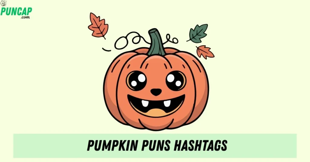 Pumpkin Puns Hashtags