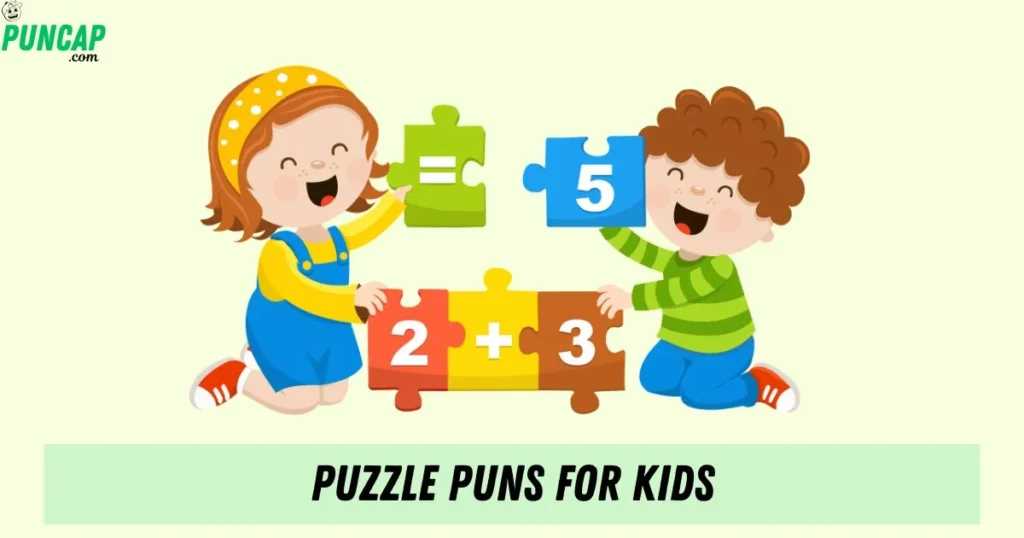 Puzzle Puns For Kids