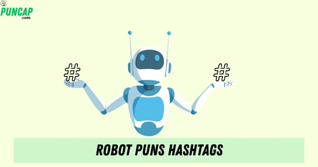 Robot Puns Hashtags