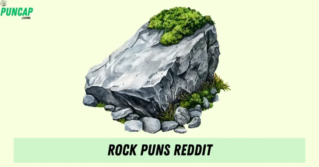 Rock Puns Reddit