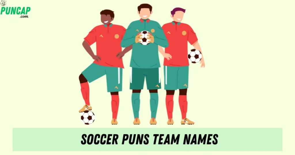 Soccer Puns Team Names