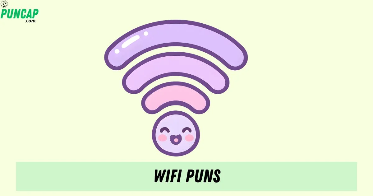 Wifi Puns
