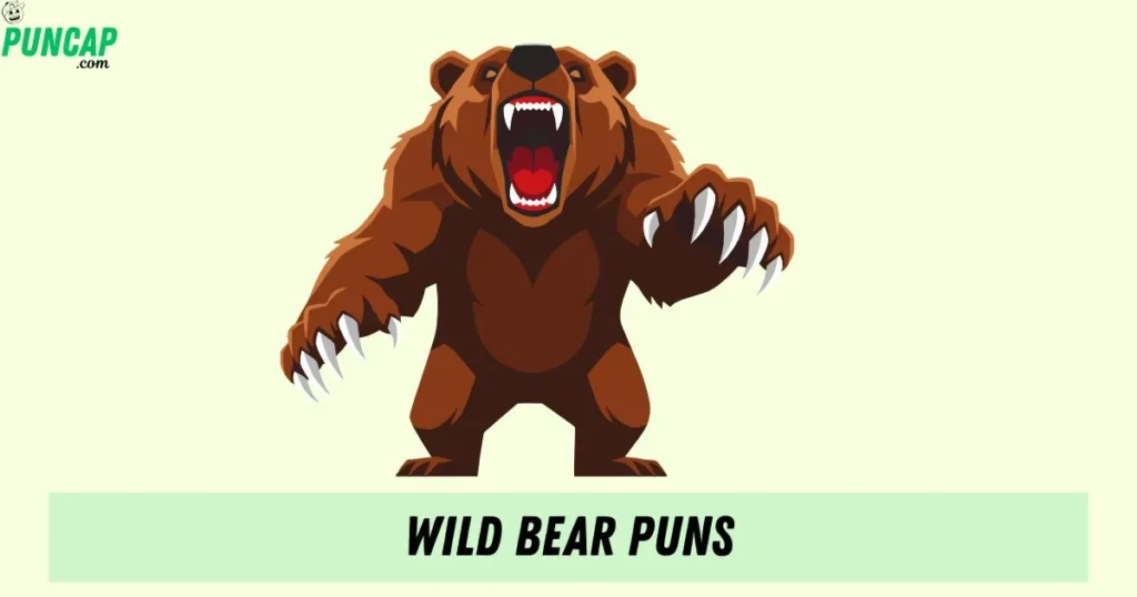 Wild Bear Puns