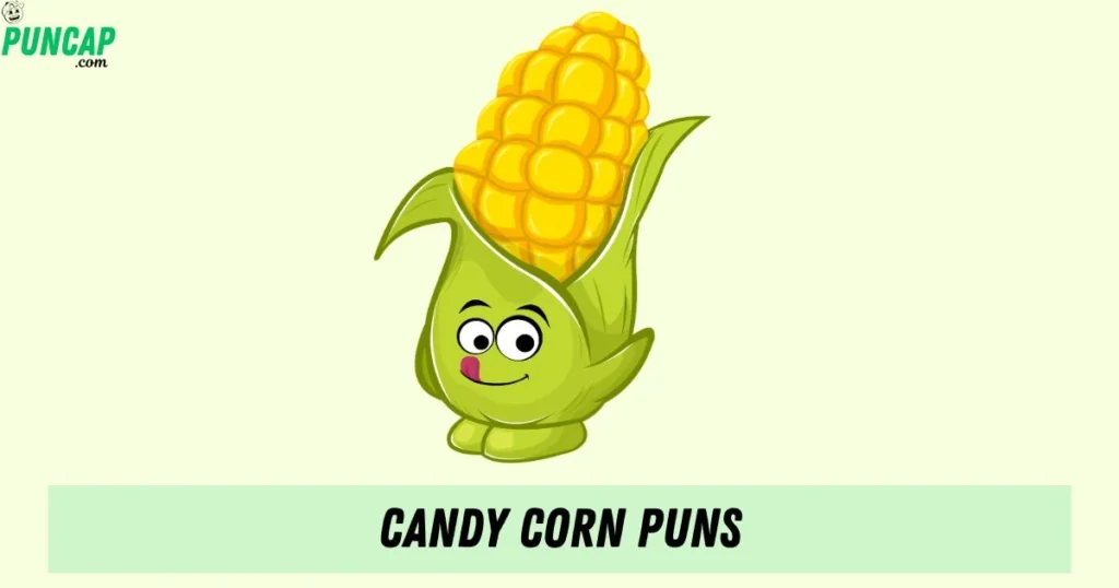 Candy Corn Puns