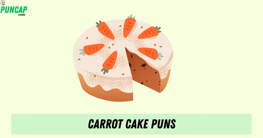 Carrot Cake Puns 1