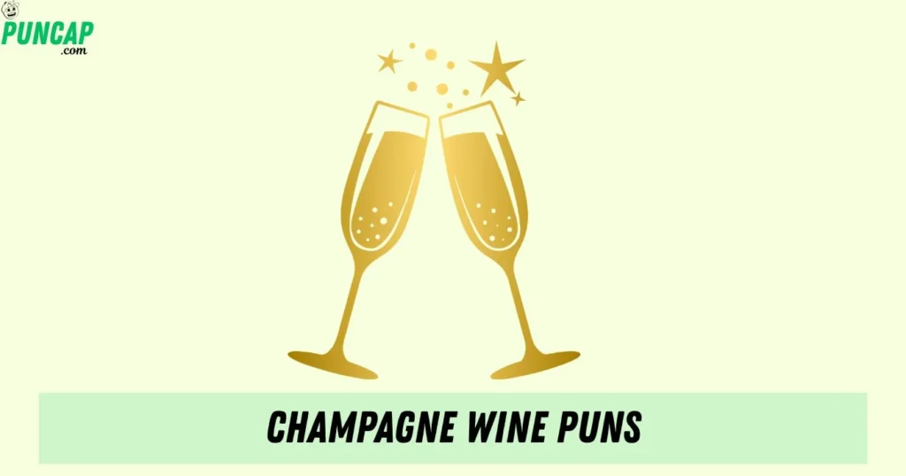 Champagne Wine Puns