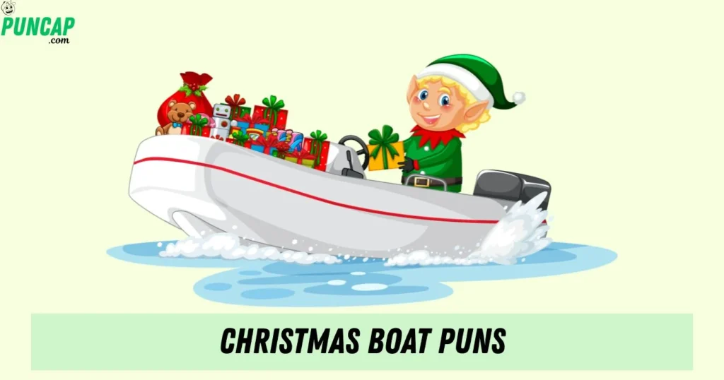 Christmas Boat Puns
