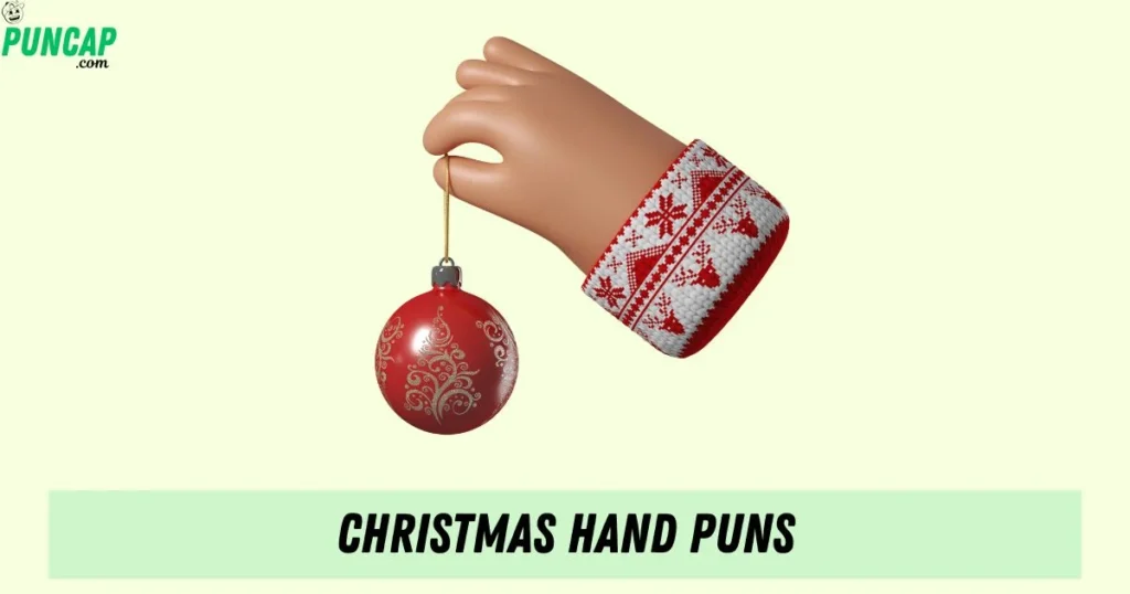 Christmas Hand Puns