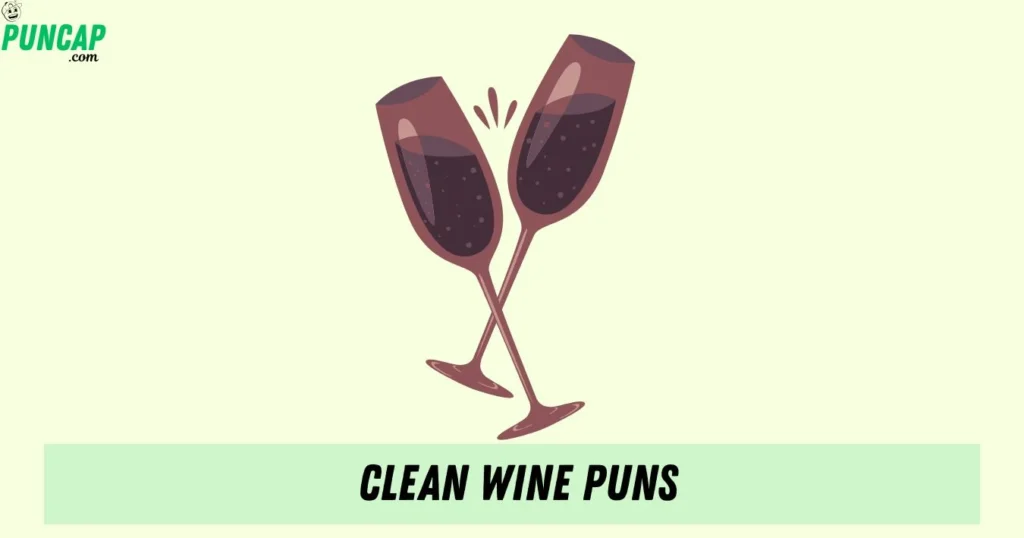 Clean Wine Puns