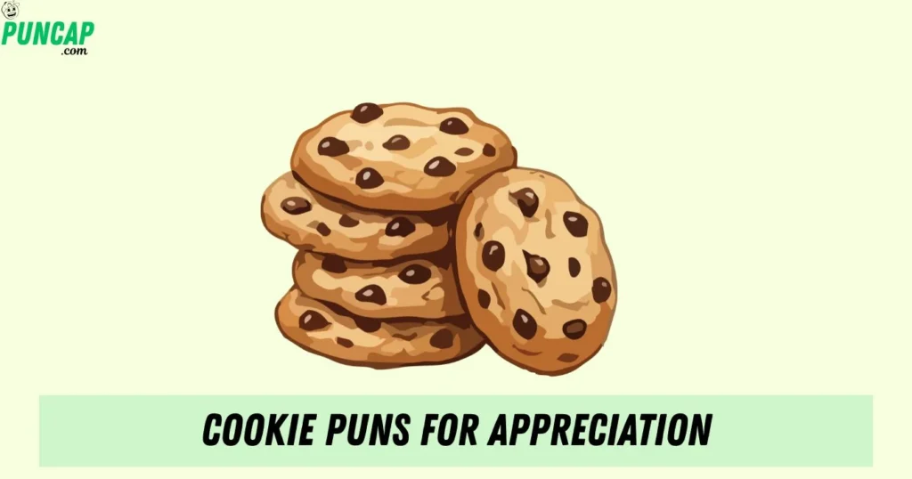 Cookie Puns For Appreciation