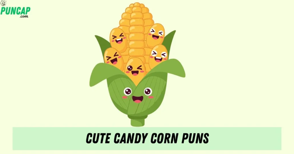 Cute Candy Corn Puns