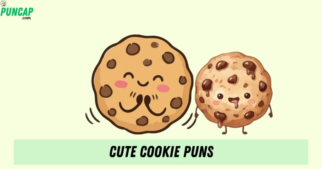Cute Cookie Puns