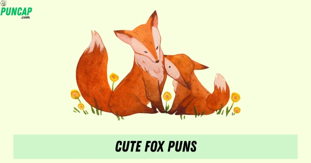 Cute Fox Puns