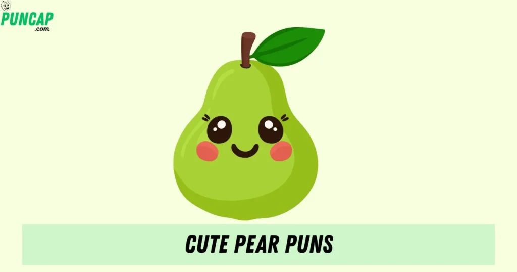 Cute Pear Puns