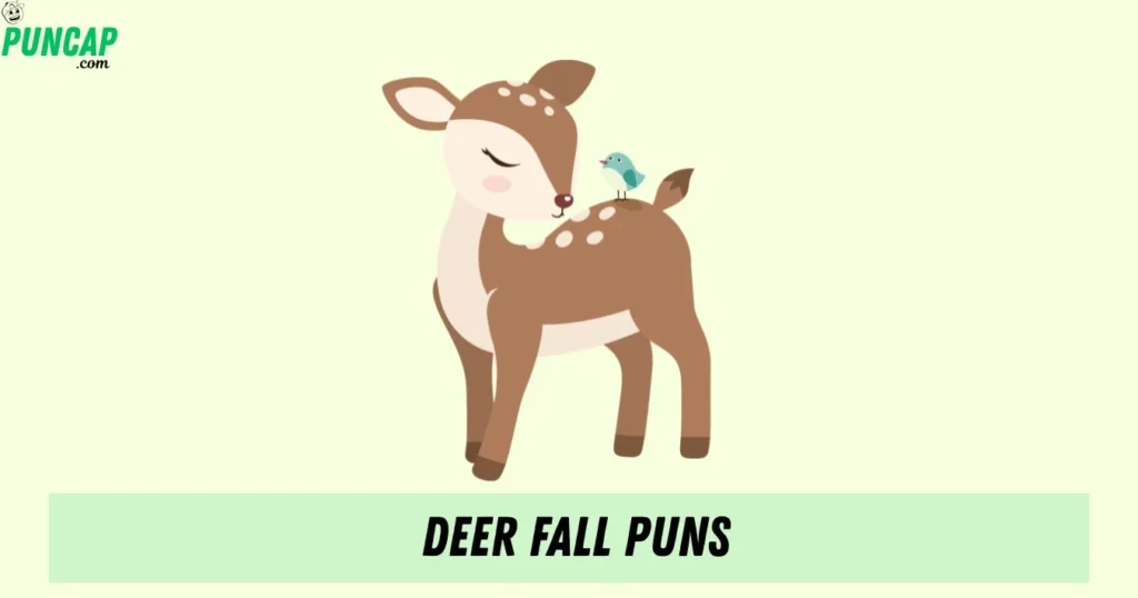 Deer Fall Puns