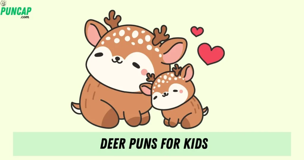 Deer Puns For Kids
