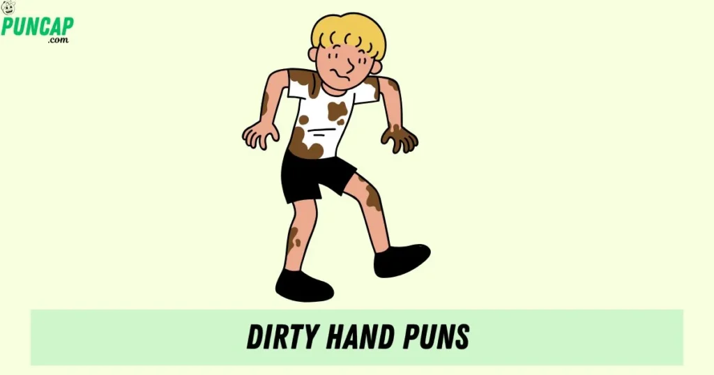 Dirty Hand Puns