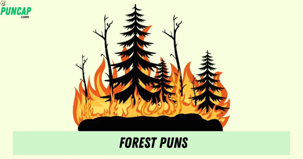 Forest Puns