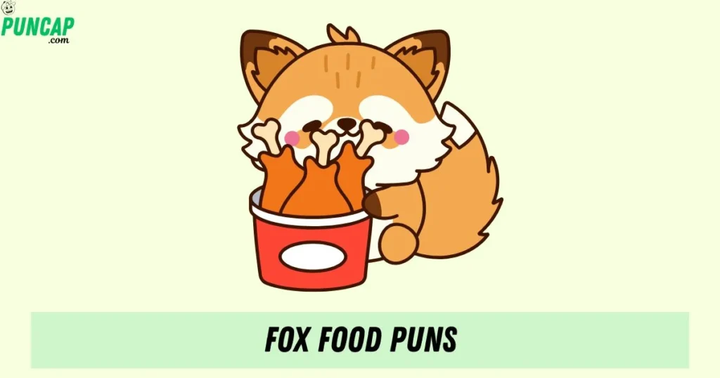Fox Food Puns