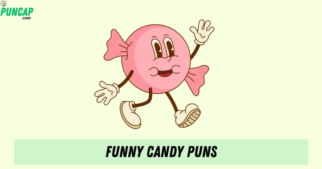 Funny Candy Puns