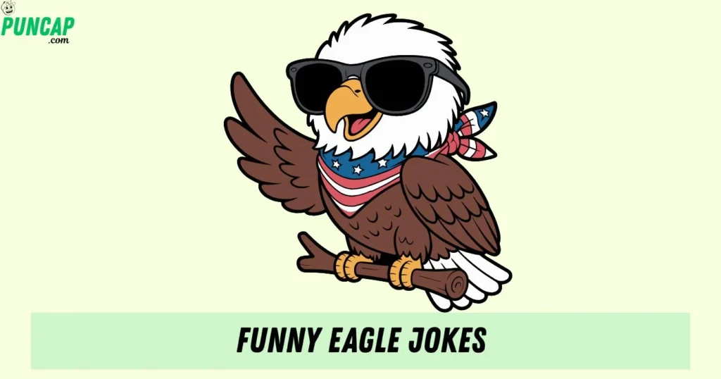Funny Eagle Jokes