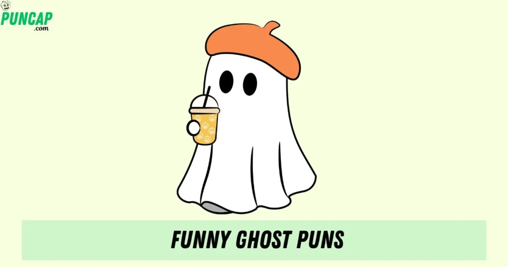 Funny Ghost Puns