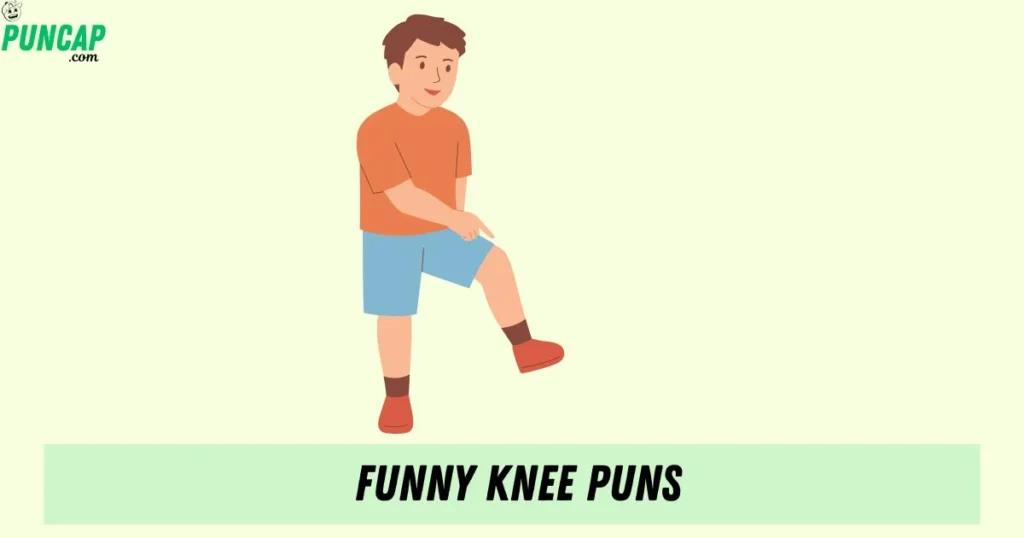 Funny Knee Puns