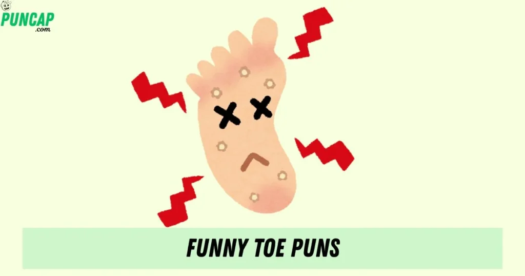 Funny Toe Puns