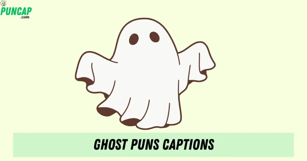 Ghost Puns Captions